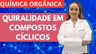 Estereoquímica  Parte VIII Quiralidade em compostos cíclicos [upl. by Oicaroh]