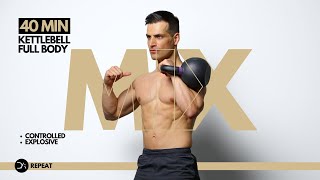 40 min FULL BODY KETTLEBELL Workout  Controlled amp Explosive  Strength Endurance  Repeat [upl. by Josler]