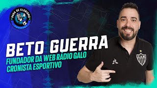 BETO GUERRA WEB RADIO GALO  Para de Clubismo 017 [upl. by Brogle]