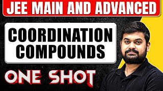 COORDINATION COMPOUNDS in One Shot All Concepts amp PYQs Covered  JEE Main amp Advanced [upl. by Ziguard]