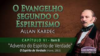 O Evangelho segundo o Espiritismo  cap VI item 8 OESOEc06n8 [upl. by Ydissak]