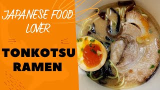 Best Tonkotsu Ramen Char Siew Marinated Egg Pork Bone Broth [upl. by Lourdes]