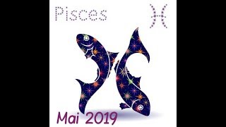 POISSONS Horoscope Mai 2019 [upl. by Stephania853]