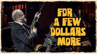 For A Few Dollars More  The Danish National Symphony Orchestra Live [upl. by Aicnorev]