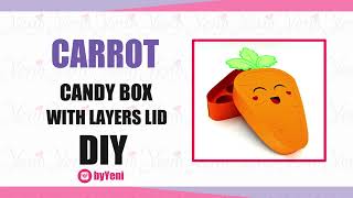 Easter Carrot Box with Layers Lid  ByYeni [upl. by Sualocin]