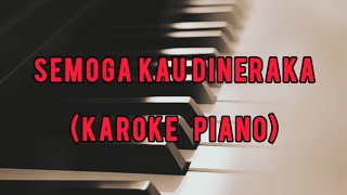 SEMOGA KAU DI NERAKA  ENDANK SOEKAMTI  KAROKE PIANO [upl. by Iana933]