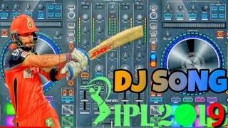 IPL 2019 Dj full song Dj IPL remix song 2019 [upl. by Zurheide]