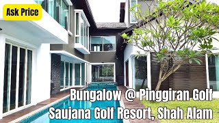 RM78 Mil Pinggiran Golf Bungalow Saujana Golf Resort Shah Alam for Sale [upl. by Zobias]