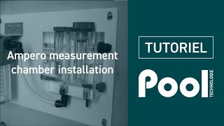 INSTALLATION OF AN AMPEROMETRIC MEASUREMENT CHAMBER  POOL TECHNOLOGIE [upl. by Allenad]