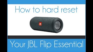 How to hard reset your JBL Flip Essential [upl. by Killarney]