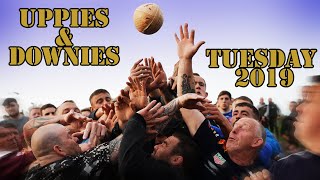 Uppies amp Downies Tuesday 2019 [upl. by Narud]