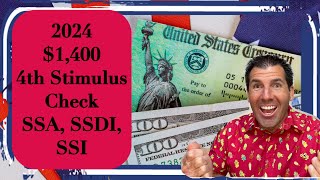 2024 is the Year  1400 4th Stimulus Check for Social Security SSDI SSI Low Income [upl. by Nirrad]