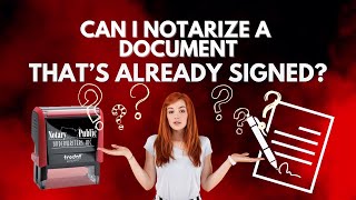 Can I notarize a document thats already signed [upl. by Eachelle777]