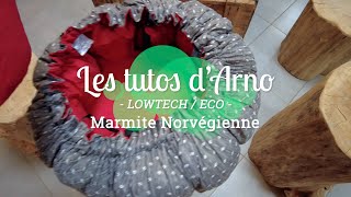 Tuto LowTechEco Marmite norvégienne  La cuisson sans chaleur ou presque [upl. by Cull]