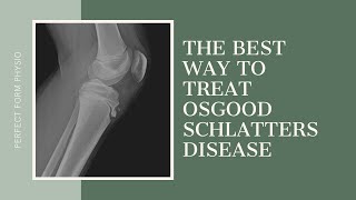 The Best Treatment for Osgood Schlatters Disease  With Lisa Howell [upl. by Enilec]