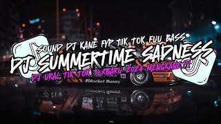 DJ SUMMERTIME SADNESS X THE NIGHT STYLE CANDU FULL KANE VIRAL TIKTOK TERBARU 2024 BY Dj Danvata [upl. by Nahsez]