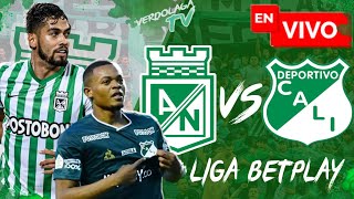 🛑EN VIVO Atlético Nacional vs Cali  Liga Betplay  Fecha 4 [upl. by Paderna772]