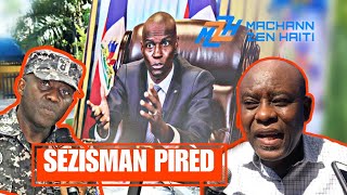 Pierre Esperance Enplike Jisko Kou Nan Asasina Jovenel Moïse  Tchaka a Melanje [upl. by Nnyllaf]