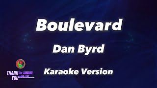 Boulevard  Dan Byrd  Karaoke Version [upl. by Joyann360]