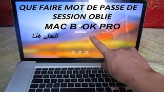 QUE FAIRE MOT DE PASSE DE SESSION💻 OBLIE POUR MAC BOOK💻 PRO💿  الحل هنا [upl. by Allare]