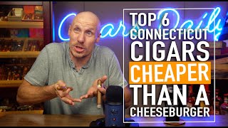 Top 6 Connecticut Cigars Cheaper Than a Cheeseburger [upl. by Dekeles]