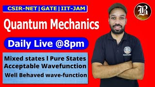 Mixed states l Pure States l Acceptable Wavefunction  Lecture 5 l Quantum Mechanics lBansal Academy [upl. by Idnam]