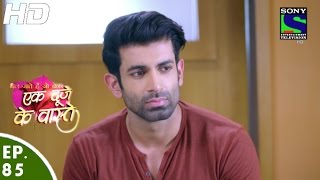 Ek Duje Ke Vaaste  एक दूजे के वास्ते  Episode 85  27th June 2016 [upl. by Yemorej]