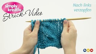 Strickvideo Nach links verzopfen [upl. by Nylasej]