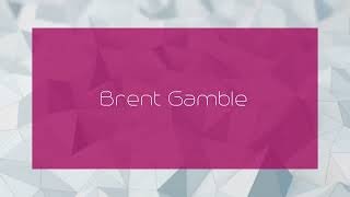 Brent Gamble  appearance [upl. by Nyloc]