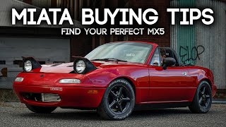 10 Tips For Buying YOUR Perfect Miata  Mazda MX5 Miata Buying Advice NA and NB [upl. by Varien129]