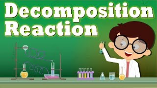 Decomposition Reaction  aumsum kids science education children [upl. by Agripina]