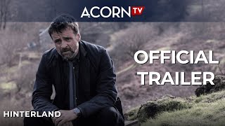 Acorn TV Exclusive  Hinterland  Official Trailer [upl. by Yonita645]