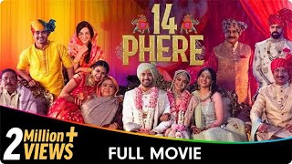 14 Phere  Hindi Full Movie  Vikrant Massey Kriti Kharbanda Gauahar Khan [upl. by Annaira]