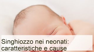 Singhiozzo nel neonato  Lezioni per mamme [upl. by Bearce818]