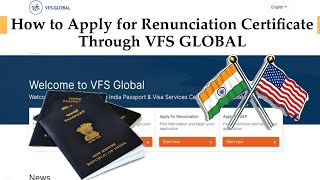 Indian Renunciation Certificate  How to Apply Renunciation Certificate through VFS Global [upl. by Nirrep]