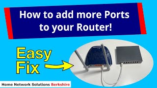 How to add more Ethernet ports to your Router  Using aa Network Switch [upl. by Ahsiekim]