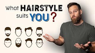 How to CHOOSE the RIGHT HAIRSTYLE for MEN [upl. by Kahn]