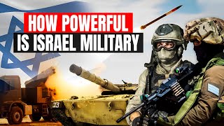 How Powerful is Israel Military 2024  Israel Defense Forces IDF [upl. by Robson]