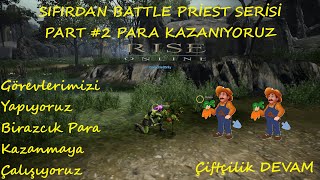 Rise Online Sıfırdan Battle Priest Serisi Part 2 Toplayıcılık ile Görevlerimize Devam [upl. by Laryssa]