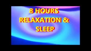 8 HOUR GUIDED MEDITATION FOR DEEP RELAXATION amp SLEEP [upl. by Herodias290]