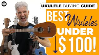 Best ukuleles under 100 Ultimate Ukulele Buying Guide [upl. by Kcirredal]