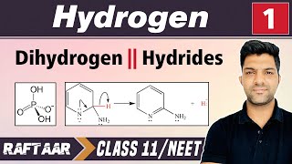 Hydrogen 01  Dihydrogen  Hydrides  Class 11NEET  RAFTAAR [upl. by Yelyk]