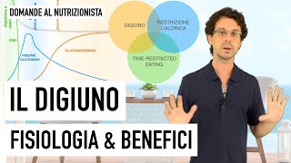 Il digiuno tipologie fisiologia e benefici [upl. by Irrol]