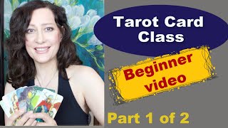 Learn to Read Tarot Cards Beginners Part 1 of 2 BEST TAROT CARD READING TIPS Beginner [upl. by Ennyletak439]