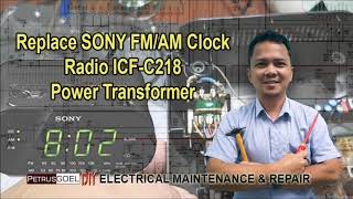 Replace Power Transformer SONY FMAM Clock Radio ICFC218 [upl. by Akselaw833]