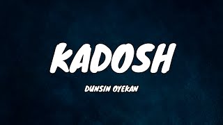 Dunsin Oyekan  Kadosh Lyrics video [upl. by Ynnav]