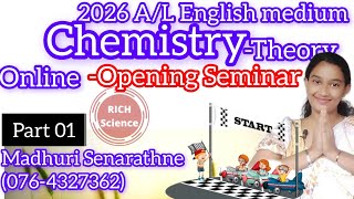 2026 AL Chemistry English medium Theory classonline opening seminar 0764327362Madhuri Senarathne [upl. by Eerak]