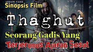 Sinopsis Film Thaghut 2024  Gadis Yang Terjerumus Ke Ajaran Sesat [upl. by Glassman]