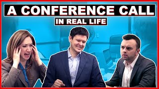 A Conference Call in Real Life [upl. by Rozanna323]