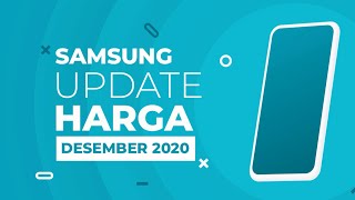 DAFTAR HARGA SAMSUNG DESEMBER 2020 [upl. by Edmee]